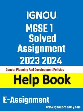 IGNOU MGSE 1 Solved Assignment 2023 2024